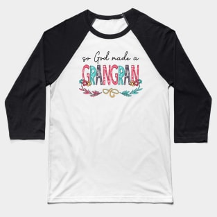 So God Made A Grangran Happy Mother's Day Baseball T-Shirt